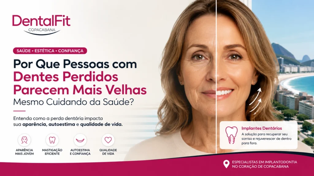 Por Que Pessoas Com Dentes Perdidos Parecem Mais Velhas Mesmo Cuidando da Saúde?